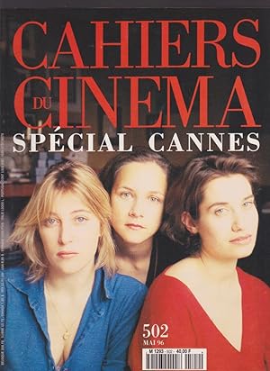 Les Cahiers du Cinéma, N° 502, Mai 1996. N° Spécial Cannes. Trois héroïnes du cinéma aujourd'hui ...