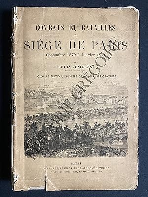 COMBATS ET BATAILLES DU SIEGE DE PARIS SEPTEMBRE 1870 A JANVIER 1871