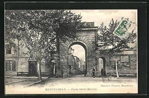 Carte postale Montélimar, Porte Saint-Martin