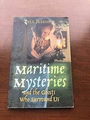 Maritime Mysteries and the Ghosts Who Surround Us