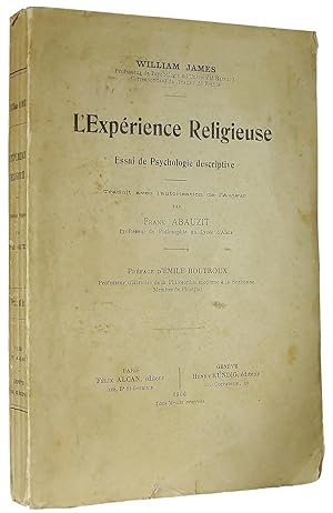 L'Expérience Religieuse, Essai de Psychologie descriptive (The Religious Experience, An Essay of ...