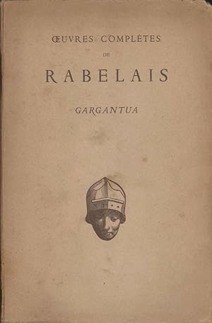 OEuvres complètes de Rabelais. Gargentua