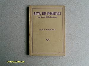 Ruth, The Moabites and Other Bible Readings
