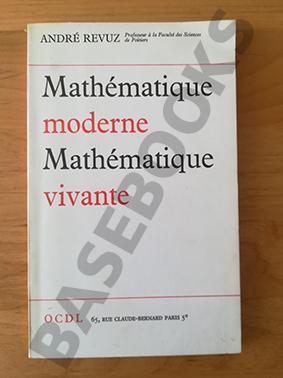 Mathématique Moderne, Mathématique Vivante