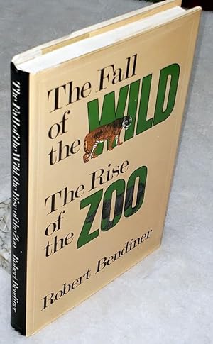 The Fall of the Wild: The Rise of the Zoo