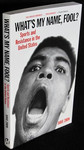 What's My Name, Fool? Sports and Resistance in the United States