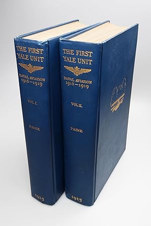 The First Yale Unit A Story of Naval Aviation. 1916-1919