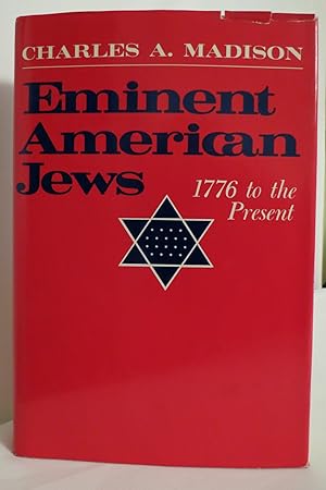 EMINENT AMERICAN JEWS (DJ protected by a clear, acid-free mylar cover)