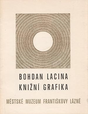 Bohdan Lacina: kniÅ¾ní grafika. Srpen - záÅí 1973 [Bohdan Lacina: book design. August-September ...