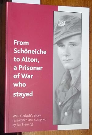 From Schoneiche to Alton, a Prisoner of War who stayed. Willi Gerlach's story, researche and comp...