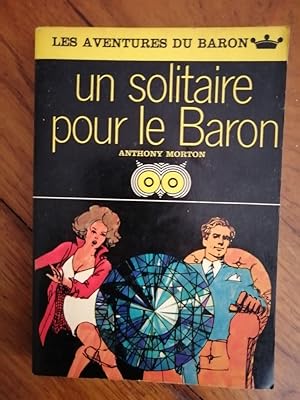 Un solitaire pour le Baron 1967 - MORTON Anthony - Policier Les aventures du Baron