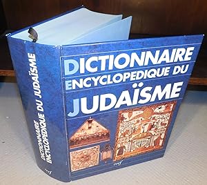 DICTIONNAIRE ENCYCLOPÉDIQUE DU JUDAISME (1993)