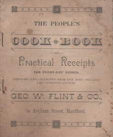 The People's cook book of practical receipts for every-day dishes. : Compiled and collected from ...