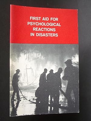 First Aid for Psychological Reactions in Disasters