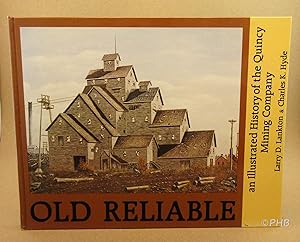 Old Reliable: An Illustrated History of the Quincy Mining Company