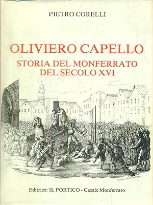 Oliviero Capello storia del monferrato del secolo XVI
