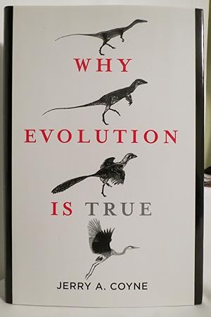 WHY EVOLUTION IS TRUE (DJ protected by a clear, acid-free mylar cover)