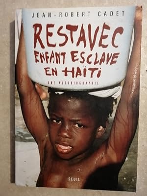Restavec enfant esclave en Haiti 2001 - CADET Jean Robert - Autobiographie Exploitation Esclavage...