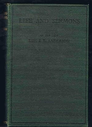 Life and Sermons of the Late J. R. Anderson Minister of the Gospel, Glasgow 1834-1859