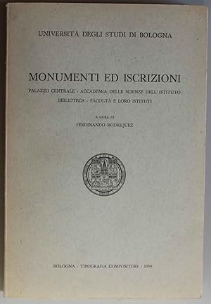 Monumenti ed iscrizioni. Palazzo Centrale, Accademia delle Scienze dell'Istituto, Biblioteca, Fac...