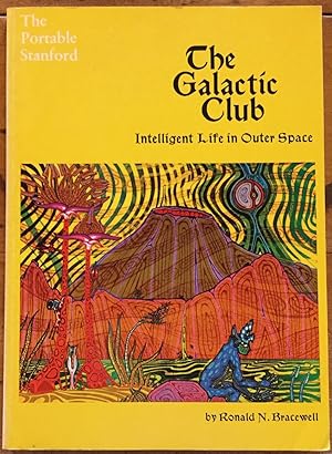 The Galactic Club: Intelligent Life in Outer Space
