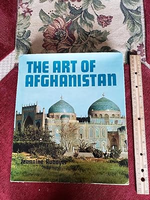 THE ART OF AFGHANISTAN. Photographs By Dominique Darbois. Translated By Peter Kneebone