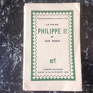 La vie de PHILIPPE II