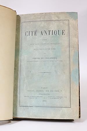 La cité antique, étude sur le culte, le droit, les institutions de la Grèce et de Rome