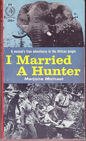 I Married a Hunter