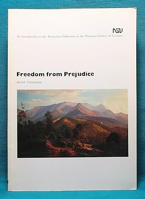 Freedom from Prejudice: An Introduction to the Australian Collection in the National Gallery of V...
