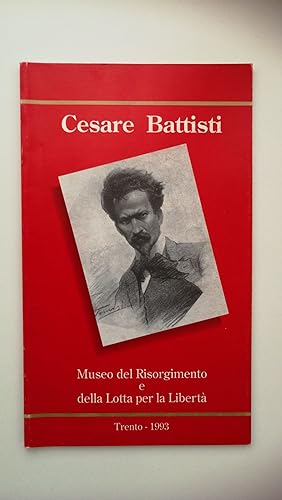 Vincenzo Calì. CESARE BATTISTI. Museo del Risorgimento e della Lotta per la Libertà, 1993