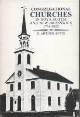 Congregational churches in Nova Scotia and New Brunswick : 1749-1925