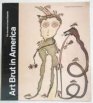 Art Brut in America : The Incursion of Jean Dubuffet