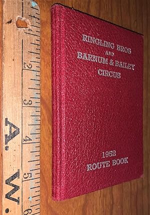 Ringling Bros. and Barnum & Bailey Circus, Route Book : Route, Personnel, and Statistics for the ...