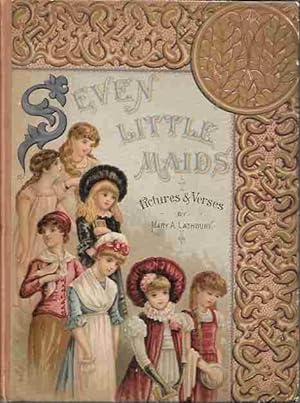 Seven Little Maids or the Birthday Week Pictures and Verses