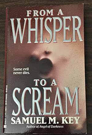 From a Whisper to a Scream