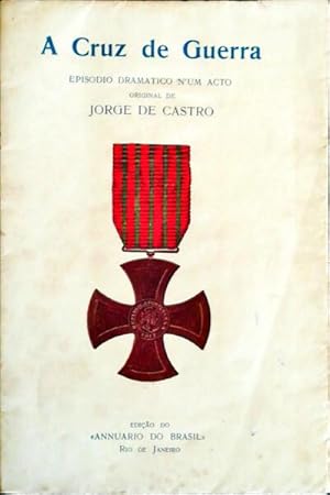 A CRUZ DE GUERRA.