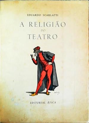 A RELIGIÃO DO TEATRO.