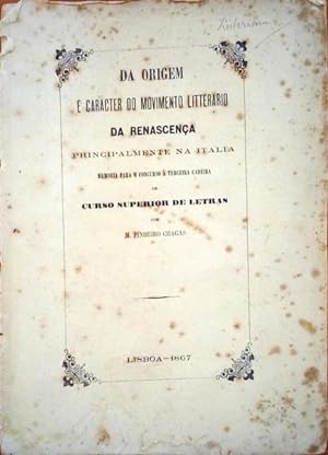 DA ORIGEM E CARACTER DO MOVIMENTO LITERARIO DA RENASCENÇA PRINCIPALMENTE NA ITALIA.