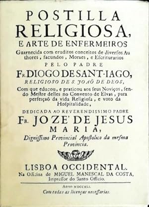 POSTILLA RELIGIOSA, E ARTE DE ENFERMEIROS. [FAC-SIMILE]