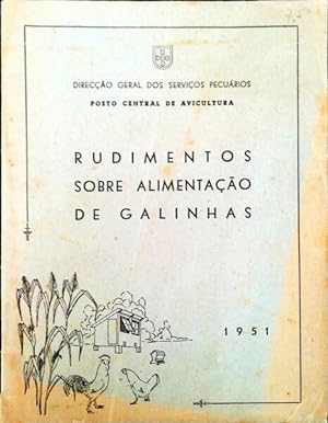 RUDIMENTOS SOBRE ALIMENTAÇÃO DE GALINHAS.