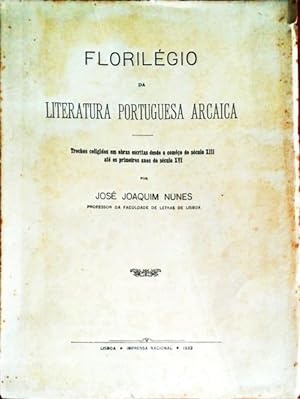 FLORILÉGIO DA LITERATURA PORTUGUESA ARCAICA.