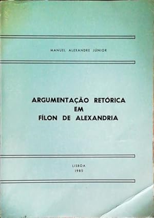 ARGUMENTAÇÃO RETÓRICA EM FÍLON DE ALEXANDRIA.
