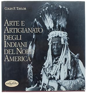 ARTE E ARTIGIANATO DEGLI INDIANI DEL NORD AMERICA.: