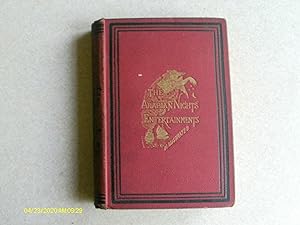 The Arabian Nights Entertainments : Consisting of One Thousand and One Stories