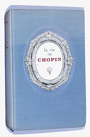 La vie de Chopin