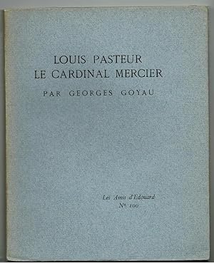 Louis Pasteur. Le Cardinal Mercier.