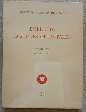 Bulletin d'études orientales. Tome XX, année 1967.