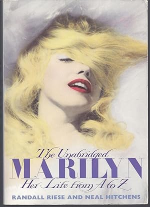 The Unabridged Marilyn: Her Life from A to Z.
