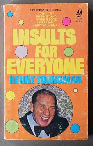 Insults for Everyone (has Been Telling Jokes for Over 50 Years.)